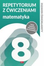 Egzamin ósmoklasisty Repetytorium z ćwiczeniami Matematyka