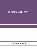 To Damascus, part I