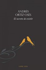 EL SECRETO DE EXISTIR
