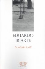 La mirada hostil
