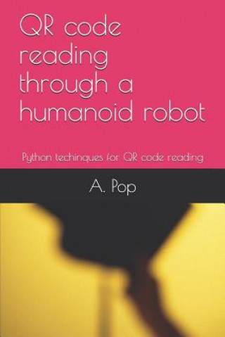 QR code reading through a humanoid robot: Python techinques for QR code reading