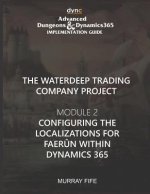Configuring the Localizations for Faer?n within Dynamics 365: Advanced Dungeons and Dynamics 365 Implementation Guide Module 2