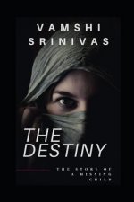 The Destiny: The Story of a Missing Child