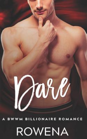 Dare: A BWWM Billionaire Romance
