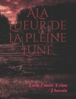 A Lueur De La Pleine Lune