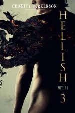 Hellish 3: Parts 7-9