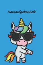 Hausaufgabenheft: für clevere Cooles Einhorn hellblau, zum Eintragen von Hausaufgaben, Notizen für 52 Wochen. Schulplaner, Stundenplan,