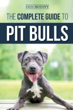Complete Guide to Pit Bulls