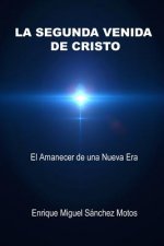 La Segunda Venida de Cristo: El reto del siglo XXI