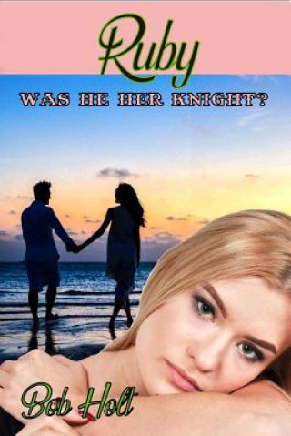 Ruby: Was He Her Knight?