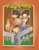Firey & Me