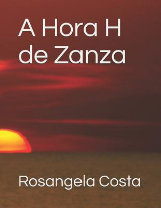 A Hora H de Zanza