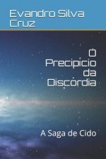 O Precipício Da Discórdia: A Saga de Cido