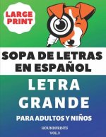 Sopa De Letras En Espa?ol Letra Grande Para Adultos y Ni?os (VOL.3): Large Print Spanish Word Search Puzzle For Adults and Kids