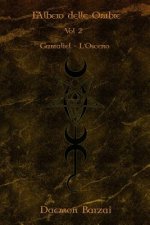 L'Albero delle Ombre: Gamaliel: L'Osceno