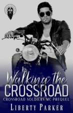Walking the Crossroad