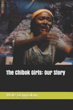 The Chibok Girls: Our Story