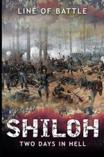 Shiloh: Two Days in Hell