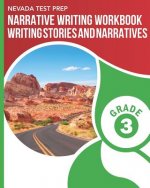 Nevada Test Prep Narrative Writing Workbook Grade 3: Writing Stories and Narratives
