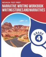 Nevada Test Prep Narrative Writing Workbook Grade 4: Writing Stories and Narratives