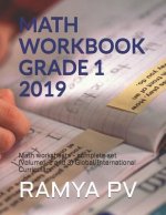 Math Workbook Grade 1 2019: Math worksheets - complete set (Volume1, 2 and 3) Global/International Curriculam