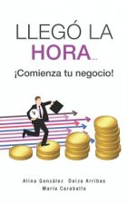 Llegó La Hora... ?comienza Tu Negocio!