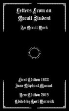 Letters from an Occult Student: An Occult Work