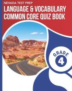 Nevada Test Prep Language & Vocabulary Common Core Quiz Book Grade 4: Covers the Common Core Language Standards