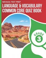 Nevada Test Prep Language & Vocabulary Common Core Quiz Book Grade 3: Covers the Common Core Language Standards