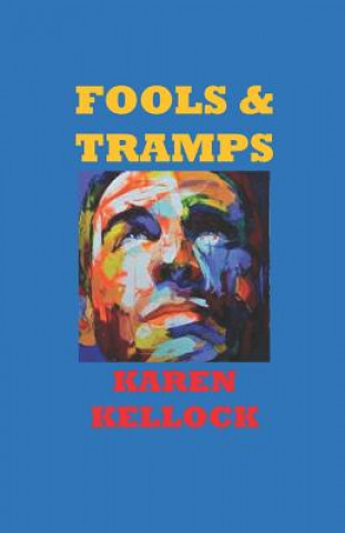 Fools & Tramps