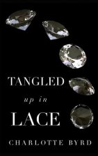 Tangled up in Lace