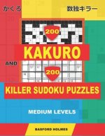 200 Kakuro and 200 Killer Sudoku puzzles. Medium levels.: Kakuro 9x9 + 12x12 + 15x15 + 17x17 and Sumdoku 8x8 Medium + 9x9 Medium Sudoku puzzles. (plus