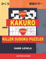 200 Kakuro and 200 Killer Sudoku puzzles. Hard levels.: Kakuro 9x9 + 12x12 + 15x15 + 17x17 and Sumdoku 8x8 + 9x9 Hard Sudoku puzzles. (plus 250 sudoku