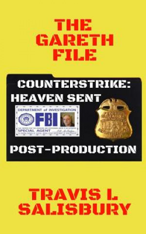 The Gareth File: Counterstrike: Heaven Sent Post-Production