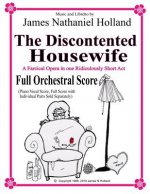 Discontented Housewife A Farcical Opera in One Ridiculously Short Act