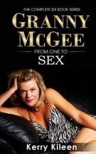 Granny McGee From One To Sex: A Gilf Erotic Lesbian Threesome Adventure