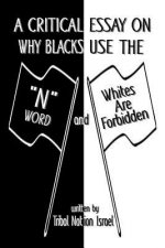 A Critical Essay on Why Blacks Use the 
