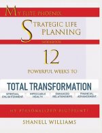 My Elite Phoenix Strategic Life Planning Workbook
