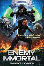 Enemy Immortal: A Space Opera Adventure Thriller