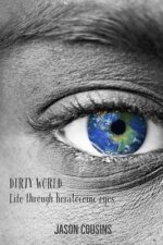 Dirty World: Life Through Keratoconic Eyes