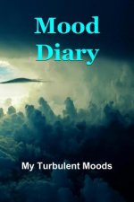 Mood Diary: My Turbulent Moods