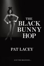 The Black Bunny Hop