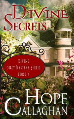 Divine Secrets: A Divine Cozy Mystery