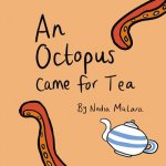 octopus came for tea