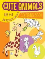 Cute Animals Coloring Book for toddlers & kids Age 2-8: Kids Coloring Book, Pets, African animals, Sea animals, Wild animals, Activity book, Activity
