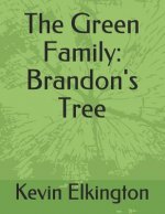 The Green Family: Brandon's Tree