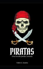 Piratas: Uma ver?o jamais contada