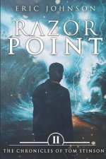 Razor Point: The Chronicles of Tom Stinson, Book 2
