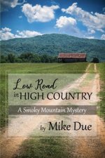 Low Road in High Country: A Smoky Mountain Mystery