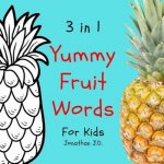 3 in 1 yummy fruit words: Study yummy fruit words book for kids, e-book for kids, early learning book, age 1-3, coloring and handwriting